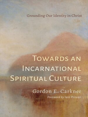 cover image of Towards an Incarnational Spiritual Culture